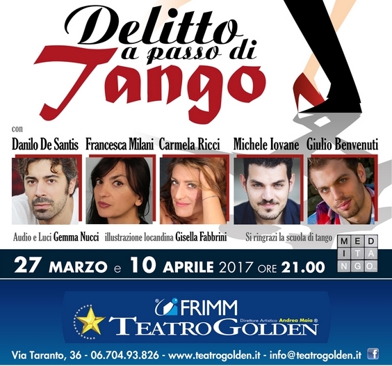 Delitto a passo di tango – lunedì 10 aprile – Teatro Golden